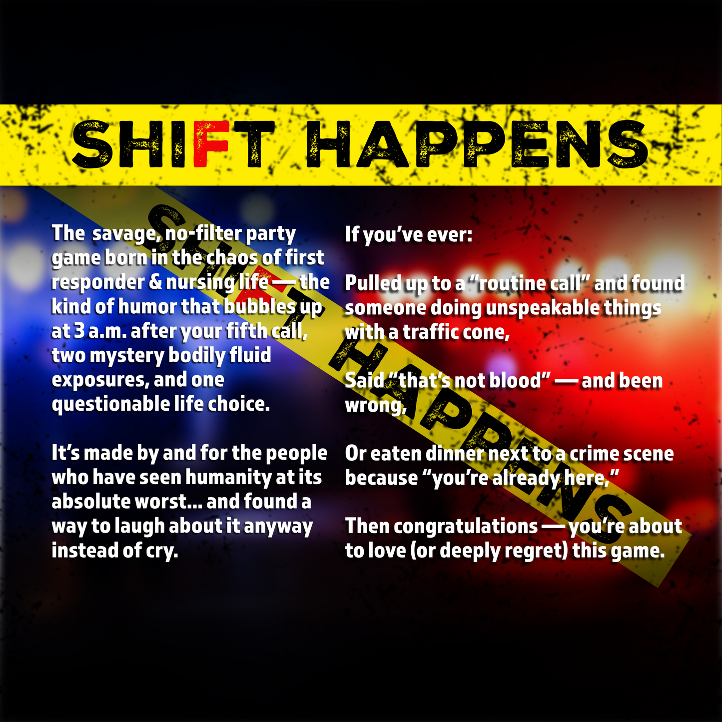Shift Happens: Emergency Chaos